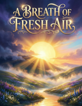 A Breath Of Fresh Air