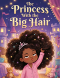 The Princess with the Big Hair